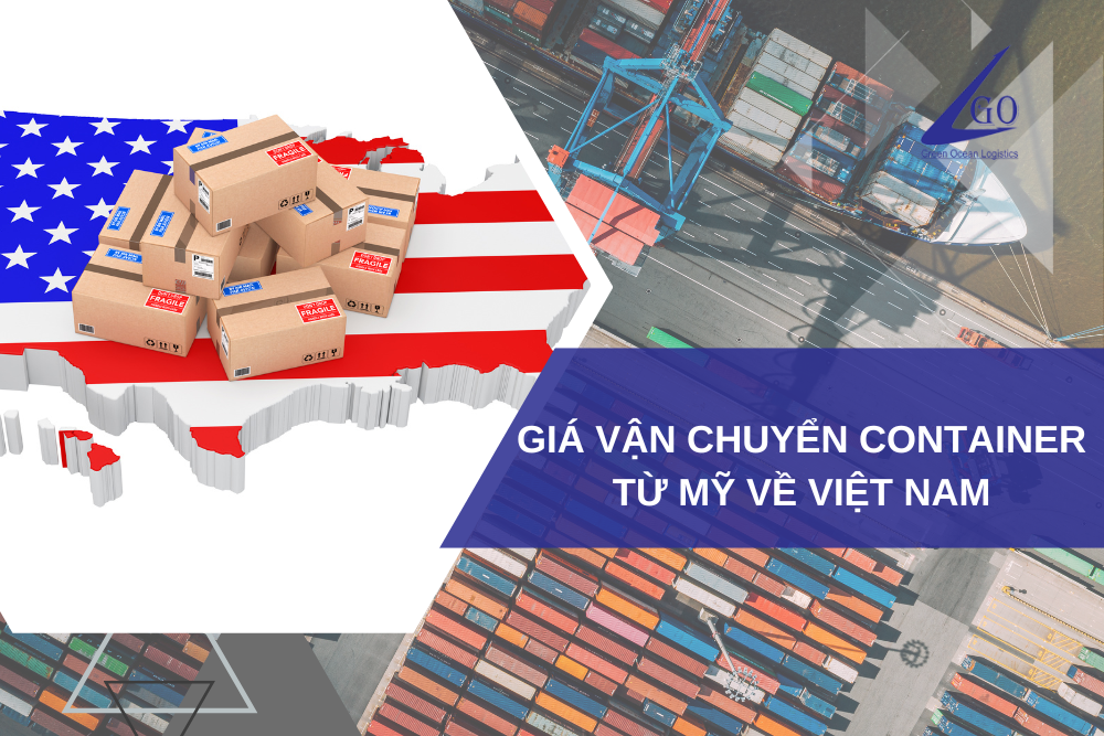 Giá vận chuyển container từ Mỹ về Việt Nam qua đường biển bao nhiêu?