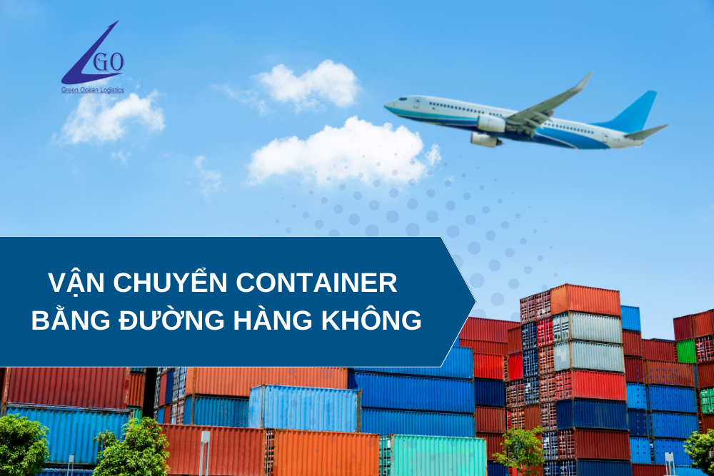 Vận chuyển container bằng đường hàng không giá bao nhiêu?