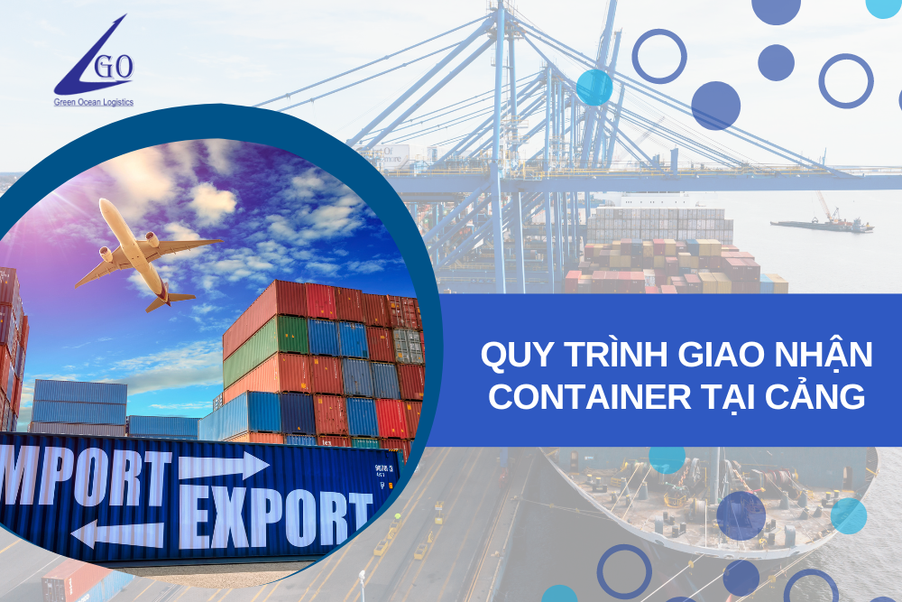 Quy trình giao nhận container tại cảng